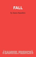 Fall James Saunders Taschenbuch Englisch 2023 Samuel French Ltd