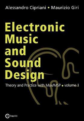 Electronic Music and Sound Design - Theory and Practice with Max/MSP - volume 1
