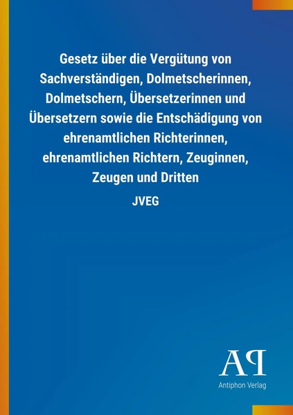 Antiphon Verlag | Gesetz üBer Die VergüTung Von SachverstäNdigen,...-image