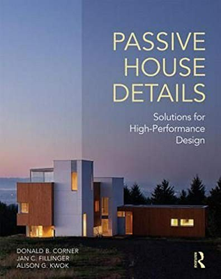 #ad Passive House Details: Solutions for High Performance Design $46.95