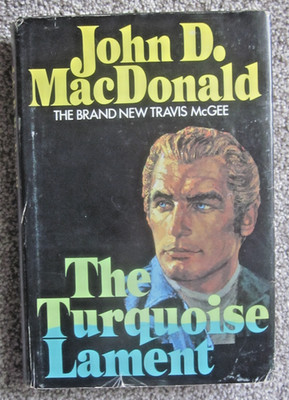TURQUOISE LAMENT by JOHN D. MacDONALD / HC 1973 2nd PRINT / TRAVIS McGEE #15