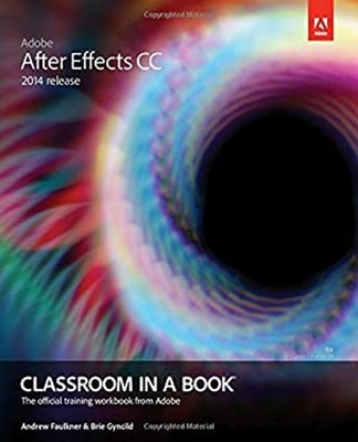 Adobe After Effects CC Classroom in a Book 2014 Ausgabe Taschenbuch