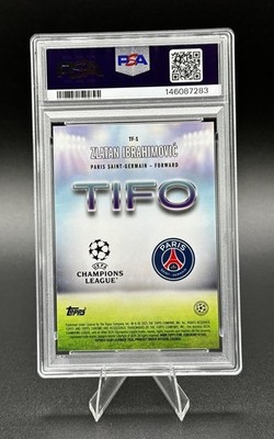 Zlatan Ibrahimovic PSA 10 GEM MT - 2024-25 Topps Chrome UEFA Tifo