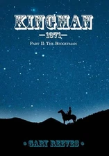 Kingman-1971: Part II: The Boogeyman by Gary Reeves (English) Hardcover Book