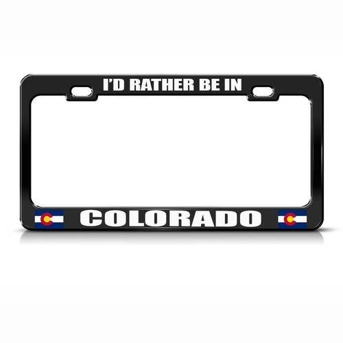 Metal License Plate Frame I'D Rather Be in Colorado Car Accessories Black