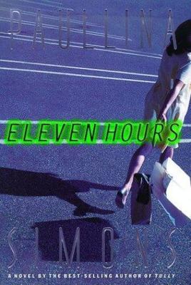 Eleven Hours - 0312180918, hardcover, Paullina Simons, new