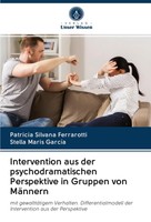 Patricia Silvana Ferrarotti (U. A.) | Intervention Aus Der Psychodramatischen...