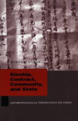 Kinship, Contract, Community, and State: Anthropological Perspectives on  - GOOD