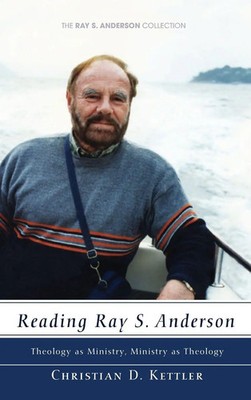 Christian D. Kettler | Reading Ray S. Anderson | Buch | Englisch (2010)