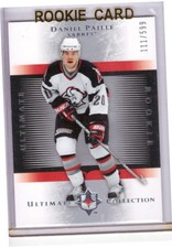 Daniel Paille 2005-06 Ultimate Collection Rookie Card #137 /599
