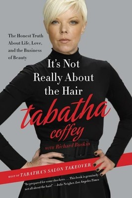 It's Not Really About the Hair: The Honest Truth About Life, Buch It Books
