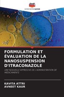 Formulation Et ÉValuation De La Nanosuspension D'itraconazole Kavita Attri