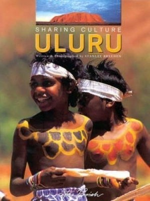 Sharing Culture. Uluru by Breeden, Stanley 1876282703 FREE Shipping