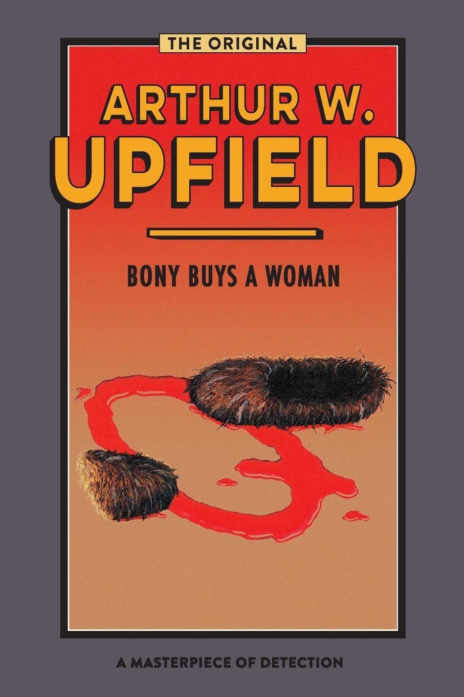Thumbnail - Arthur W. Upfield | Bony Buys A Woman | Taschenbuch | Englisch (2020)