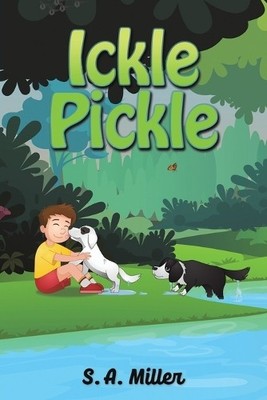 S. A. Miller Ickle Pickle (Paperback)