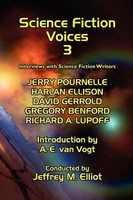 Science Fiction Voices 3 Interviews With Science Fiction Writers Elliot Buch