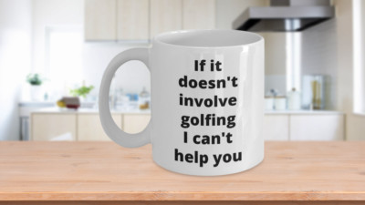 Golfing Coffee Mug Funny Gift Idea for Golfer Dad Fathers Day