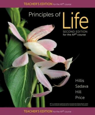 Teacher's Edition for Principles of Life (High School) by Hillis