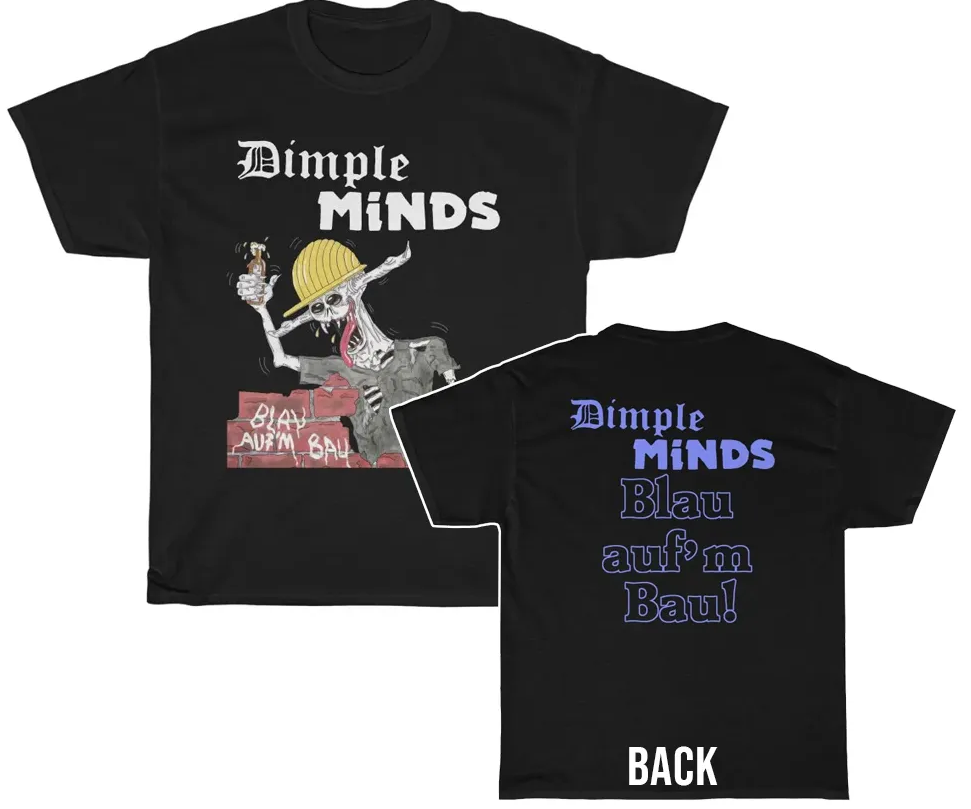 Dimple Minds Blau auf'm Bau! Shirt Double Sided | eBay.de
