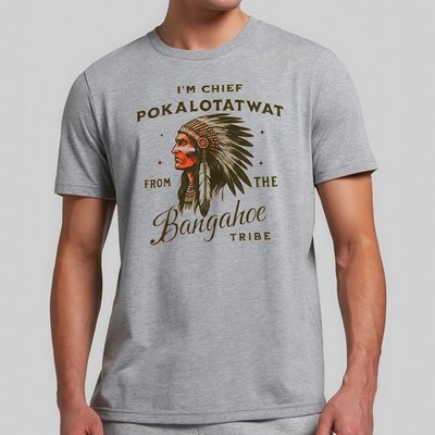 I'm Chief Pokalotatwat From The Tribe Indigenous Native Gildan Unisex T-Shirt