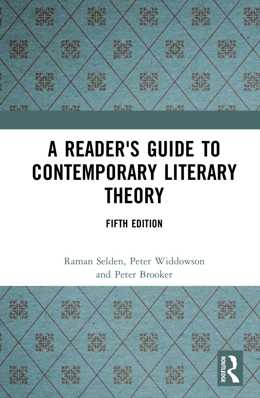 Reader's Guide to Contemporary Literary Theory - 5th Edition