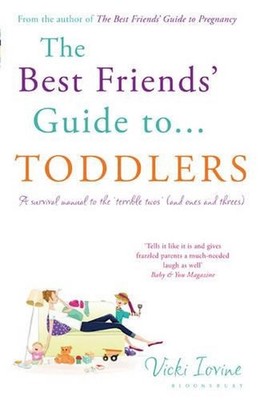 The Best Friends' Guide to Toddlers: Reissued by Vicki Iovine (English) Paperbac