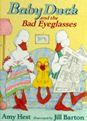 Baby Duck and the Bad Eyeglasses Hardcover Amy Hest
