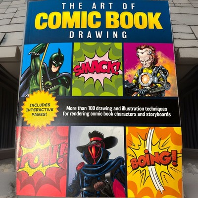 The Art of Comic Book Drawing: More than 100 Drawing and Illustration Techniques