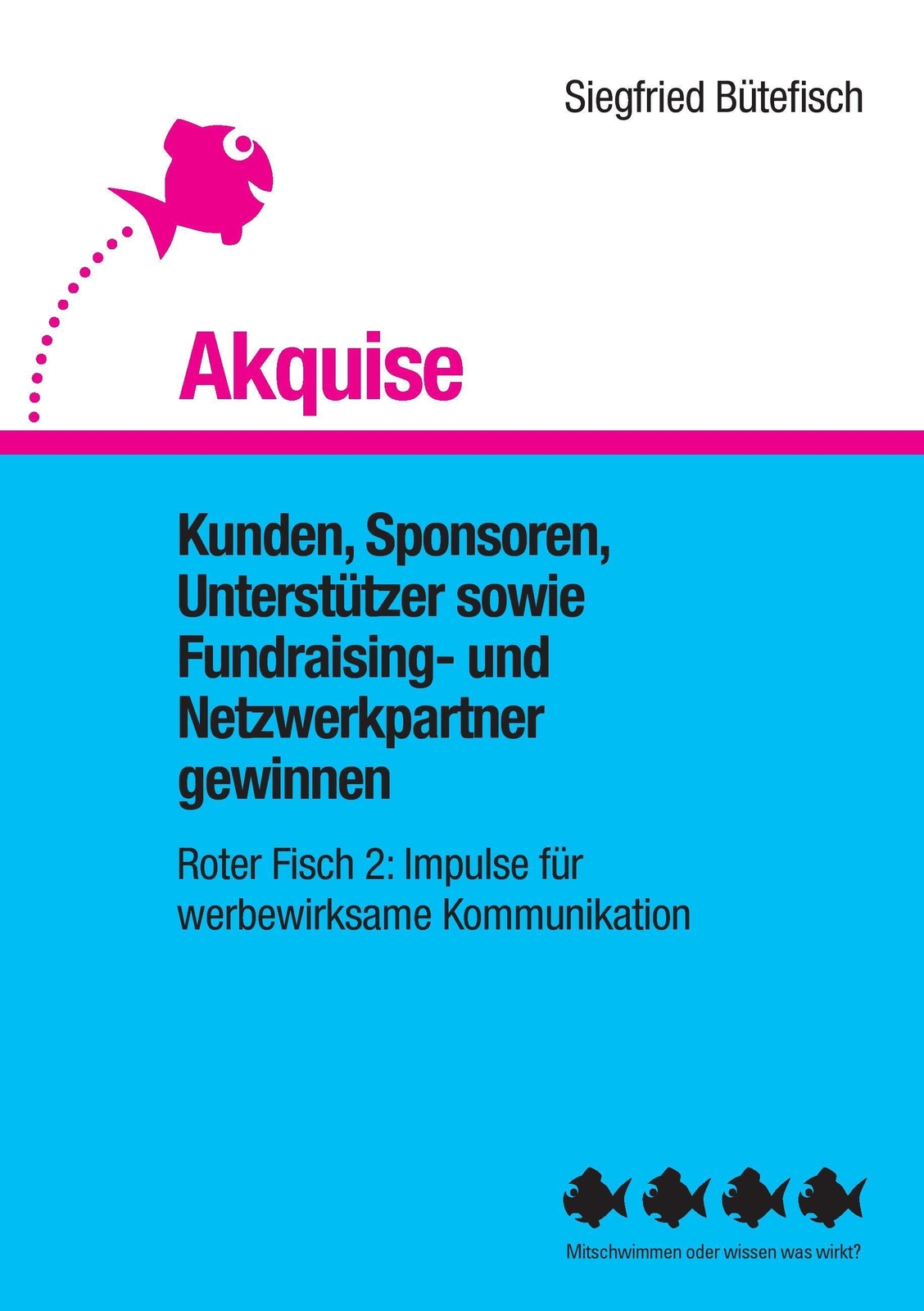 Thumbnail - Akquise | Siegfried Bütefisch | Taschenbuch | Paperback | 56 S. |