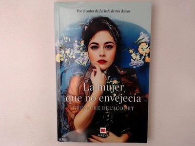 La mujer que no envejecía: ¿Y si juventud y belleza no fueran sinónimos de felic