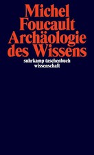 Archäologie des Wissens | Michel Foucault | Taschenbuch | 312 S. | Deutsch