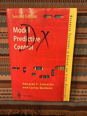Model Predictive Control - 2007 - E. Camacho & C. Bordons - 2nd Edition - Good