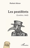 Les PestiféRéS (Londres, 1665) Madani Alioua Taschenbuch FranzöSisch 2025