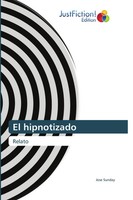 Jose Sunday | El Hipnotizado | Taschenbuch | Spanisch (2026) | Relato