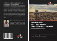 Diego NúñEz Dos Santos | Fattori Che Influenzano Il Processo Decisionale | Buch