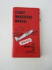 Flight Maneuvers Manual Revised For Instructors and Stude 1978