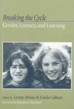 Breaking the Cycle : Gender, Literacy, and Learning Paperback