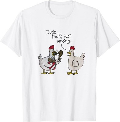 Funny Dude That's Just Wrong Chicken Eating Chicken Unisex T-Shirt