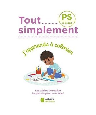 Tout simplement - PS - J'apprends à colorier
