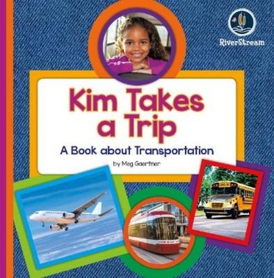 Meg Gaertner My Day Readers: Kim Takes a Trip (Taschenbuch)