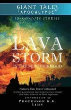 Lava Storm In the Neighborhood by H. M. Schuldt