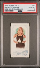 MICHELLE BEADLE 2015 TOPPS ALLEN GINTER FLAG BACK MINI /25 PSA 10 GEM POP 1 MG