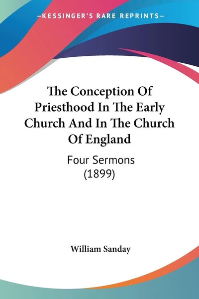 The Conception Of Priesthood In The Early Church And In The Church Of England-image