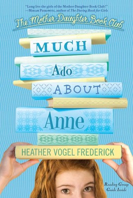 Much Ado About Anne by Heather Vogel Frederick (English) Paperback Book