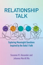 Relationship Talk: Exploring Meaningful Questions Inspired by the Bah?'? Faith b