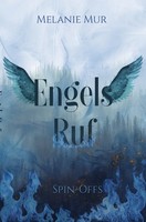 Melanie Mur | Engelsruf | Taschenbuch | Deutsch (2021) | Spin-Offs | 84 S.