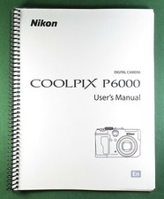 Nikon CoolPix P6000 User's / Instruction Manual: 220 Pages  Protective Covers