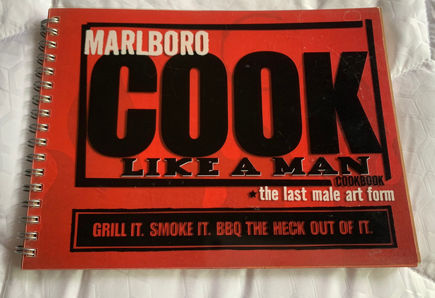 Marlboro Cook Like A Man Cookbook Spiral Bound GRILL IT SMOKE IT BBQ IT 2004