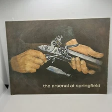 1969 The Arsenal at Springfield, History Of American Firearms Booklet
