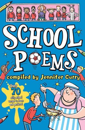School Poems (Scholastic Poetry) By Jennifer Curry